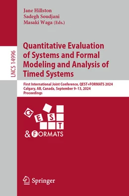 Abbildung von Hillston / Soudjani | Quantitative Evaluation of Systems and Formal Modeling and Analysis of Timed Systems | 1. Auflage | 2024 | 14996 | beck-shop.de