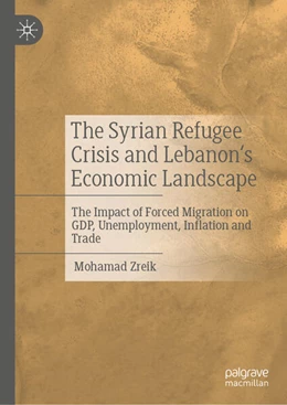 Abbildung von Zreik | The Syrian Refugee Crisis and Lebanon's Economic Landscape | 1. Auflage | 2024 | beck-shop.de