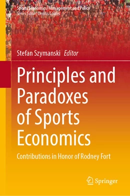 Abbildung von Szymanski | Principles and Paradoxes of Sports Economics | 1. Auflage | 2024 | 26 | beck-shop.de