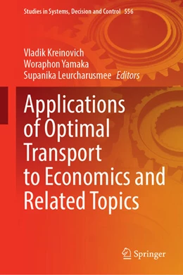 Abbildung von Kreinovich / Yamaka | Applications of Optimal Transport to Economics and Related Topics | 1. Auflage | 2024 | 556 | beck-shop.de