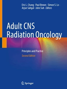 Abbildung von Chang / Brown | Adult CNS Radiation Oncology | 2. Auflage | 2024 | beck-shop.de