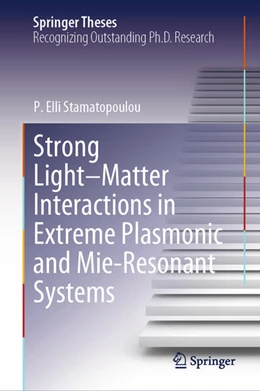 Abbildung von Stamatopoulou | Strong Light–Matter Interactions in Extreme Plasmonic and Mie-Resonant Systems | 1. Auflage | 2025 | beck-shop.de