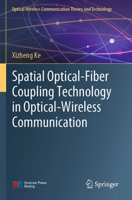 Abbildung von Ke | Spatial Optical-Fiber Coupling Technology in Optical-Wireless Communication | 1. Auflage | 2024 | beck-shop.de