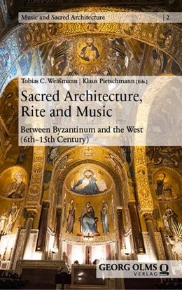 Abbildung von Weißmann / Pietschmann | Sacred Architecture, Rite and Music | 1. Auflage | 2024 | 2 | beck-shop.de