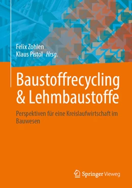 Abbildung von Zohlen / Pistol | Baustoffrecycling & Lehmbaustoffe | 1. Auflage | 2024 | beck-shop.de