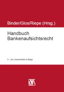 Abbildung von Binder / Glos | Handbuch Bankenaufsichtsrecht | 3. Auflage | 2025 | beck-shop.de