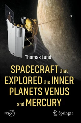 Abbildung von Lund | Spacecraft that Explored the Inner Planets Venus and Mercury | 1. Auflage | 2024 | beck-shop.de