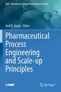 Abbildung von Jindal | Pharmaceutical Process Engineering and Scale-up Principles | 1. Auflage | 2024 | beck-shop.de