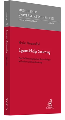 Abbildung von Weustenfeld | Eigenmächtige Sanierung | 1. Auflage | 2024 | Band 261 | beck-shop.de