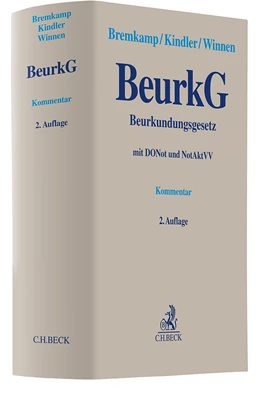 Abbildung von Bremkamp / Kindler | Beurkundungsgesetz: BeurkG | 2. Auflage | 2025 | beck-shop.de