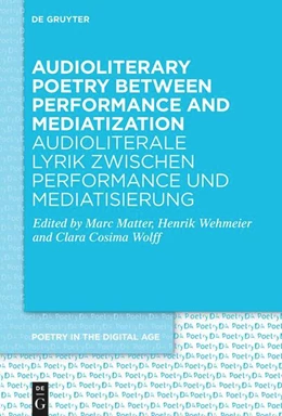 Abbildung von Matter / Wehmeier | Audioliterary Poetry between Performance and Mediatization / Audioliterale Lyrik zwischen Performance und Mediatisierung | 1. Auflage | 2024 | 4 | beck-shop.de