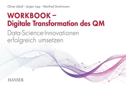 Abbildung von Jöbstl / Lipp | Workbook - Digitale Transformation des Qualitätsmanagements | 1. Auflage | 2024 | beck-shop.de