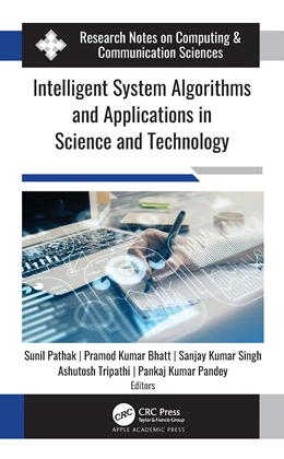 Abbildung von Tripathi / Pandey | Intelligent System Algorithms and Applications in Science and Technology | 1. Auflage | 2024 | beck-shop.de