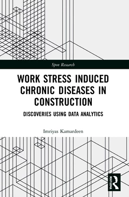 Abbildung von Kamardeen | Work Stress Induced Chronic Diseases in Construction | 1. Auflage | 2024 | beck-shop.de