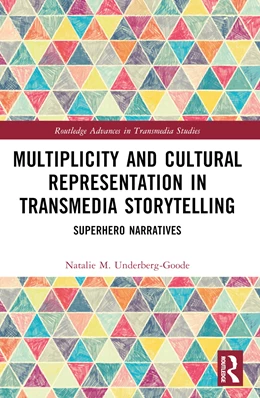 Abbildung von Underberg-Goode | Multiplicity and Cultural Representation in Transmedia Storytelling | 1. Auflage | 2024 | beck-shop.de