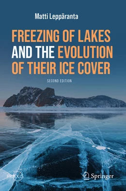 Abbildung von Leppäranta | Freezing of Lakes and the Evolution of Their Ice Cover | 2. Auflage | 2024 | beck-shop.de