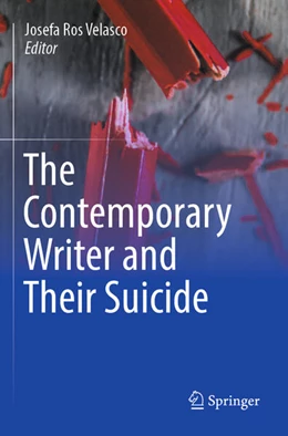 Abbildung von Ros Velasco | The Contemporary Writer and Their Suicide | 1. Auflage | 2024 | beck-shop.de