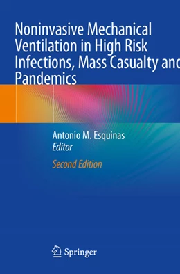 Abbildung von Esquinas | Noninvasive Mechanical Ventilation in High Risk Infections, Mass Casualty and Pandemics | 2. Auflage | 2024 | beck-shop.de