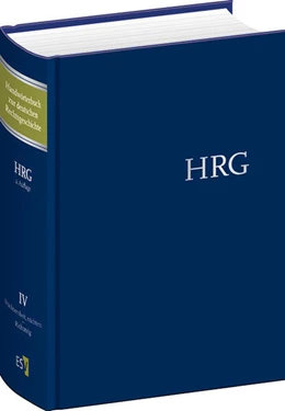 Abbildung von Cordes / Haferkamp | Handwörterbuch zur deutschen Rechtsgeschichte (HRG) - Band IV: Nüchternheit, nüchtern - Richtsteig - gebundene Ausgabe | 2. Auflage | 2024 | beck-shop.de