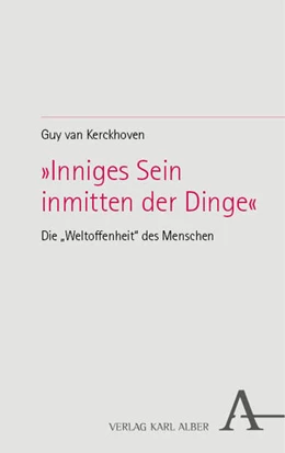 Abbildung von van Kerckhoven | »Inniges Sein inmitten der Dinge« | 1. Auflage | 2024 | beck-shop.de