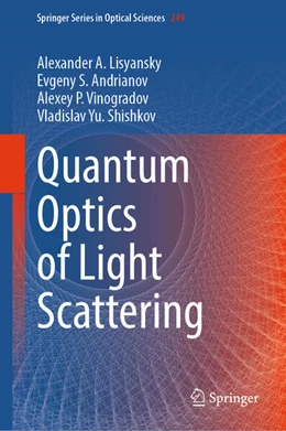 Abbildung von Lisyansky / Andrianov | Quantum Optics of Light Scattering | 1. Auflage | 2024 | beck-shop.de