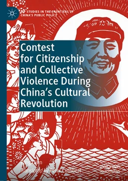 Abbildung von Lijun | Contest for Citizenship and Collective Violence During China's Cultural Revolution | 1. Auflage | 2024 | beck-shop.de