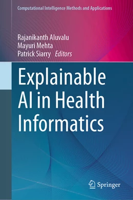 Abbildung von Aluvalu / Mehta | Explainable AI in Health Informatics | 1. Auflage | 2024 | beck-shop.de