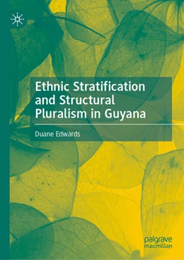 Abbildung von Edwards | Ethnic Stratification and Structural Pluralism in Guyana | 1. Auflage | 2024 | beck-shop.de