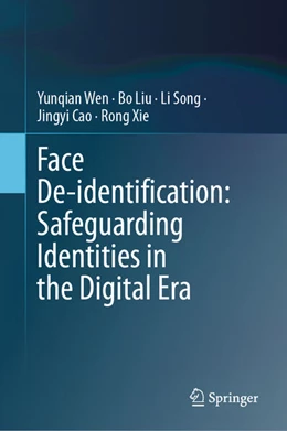 Abbildung von Wen / Liu | Face De-identification: Safeguarding Identities in the Digital Era | 1. Auflage | 2024 | beck-shop.de