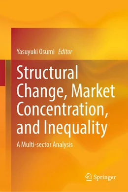 Abbildung von Osumi | Structural Change, Market Concentration, and Inequality | 1. Auflage | 2024 | beck-shop.de