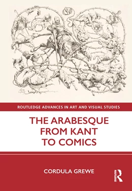 Abbildung von Grewe | The Arabesque from Kant to Comics | 1. Auflage | 2024 | beck-shop.de