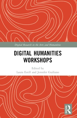 Abbildung von Guiliano / Estill | Digital Humanities Workshops | 1. Auflage | 2024 | beck-shop.de