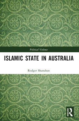 Abbildung von Shanahan | Islamic State in Australia | 1. Auflage | 2024 | beck-shop.de