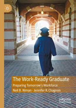 Abbildung von Chagnon / Niman | The Work-Ready Graduate | 1. Auflage | 2024 | beck-shop.de