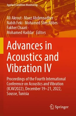 Abbildung von Akrout / Abdennadher | Advances in Acoustics and Vibration IV | 1. Auflage | 2024 | beck-shop.de