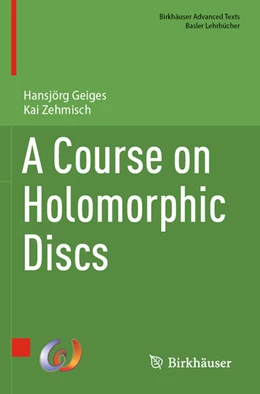 Abbildung von Zehmisch / Geiges | A Course on Holomorphic Discs | 1. Auflage | 2024 | beck-shop.de