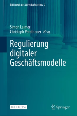 Abbildung von Laimer / Perathoner | Regulierung digitaler Geschäftsmodelle | 1. Auflage | 2025 | beck-shop.de