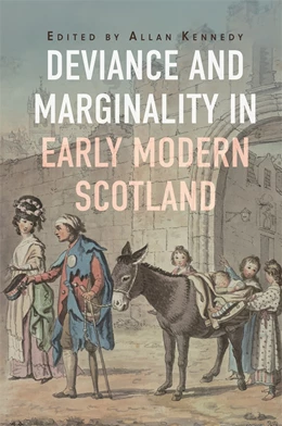 Abbildung von Kennedy | Deviance and Marginality in Early Modern Scotland | 1. Auflage | 2025 | beck-shop.de