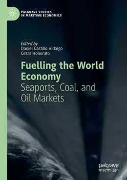 Abbildung von Castillo Hidalgo / Honorato | Fuelling the World Economy | 1. Auflage | 2024 | beck-shop.de