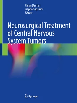 Abbildung von Mortini / Gagliardi | Neurosurgical Treatment of Central Nervous System Tumors | 1. Auflage | 2024 | beck-shop.de