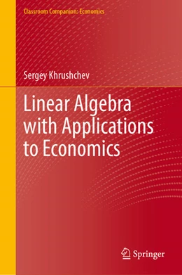 Abbildung von Khrushchev | Linear Algebra with Applications to Economics | 1. Auflage | 2024 | beck-shop.de