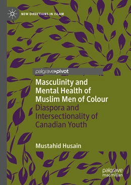 Abbildung von Husain | Masculinity and Mental Health of Muslim Men of Colour | 1. Auflage | 2024 | beck-shop.de