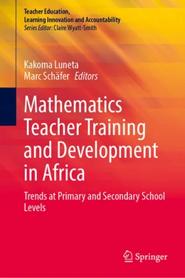 Abbildung von Luneta / Schäfer | Mathematics Teacher Training and Development in Africa | 1. Auflage | 2024 | beck-shop.de