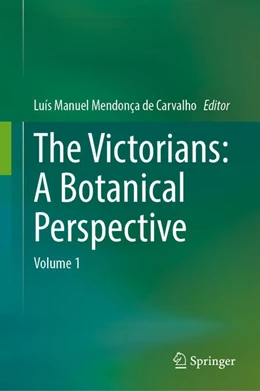 Abbildung von Mendonça de Carvalho | The Victorians: A Botanical Perspective | 1. Auflage | 2024 | beck-shop.de