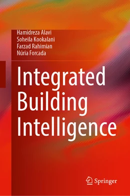 Abbildung von Alavi / Kookalani | Integrated Building Intelligence | 1. Auflage | 2024 | beck-shop.de