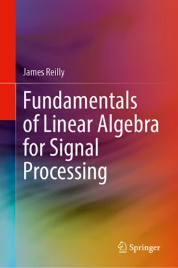 Abbildung von Reilly | Fundamentals of Linear Algebra for Signal Processing | 1. Auflage | 2025 | beck-shop.de