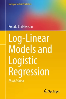 Abbildung von Christensen | Log-Linear Models and Logistic Regression | 3. Auflage | 2024 | beck-shop.de