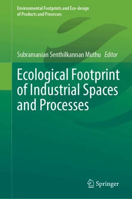 Abbildung von Muthu | Ecological Footprint of Industrial Spaces and Processes | 1. Auflage | 2024 | beck-shop.de