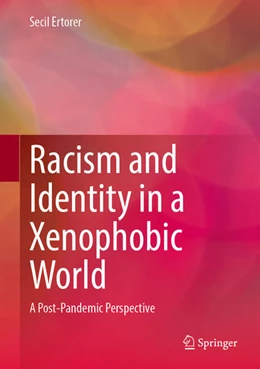 Abbildung von Ertorer | Racism and Identity in a Xenophobic World | 1. Auflage | 2024 | beck-shop.de