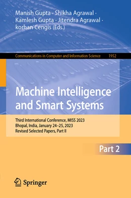 Abbildung von Gupta / Agrawal | Machine Intelligence and Smart Systems | 1. Auflage | 2025 | 1952 | beck-shop.de